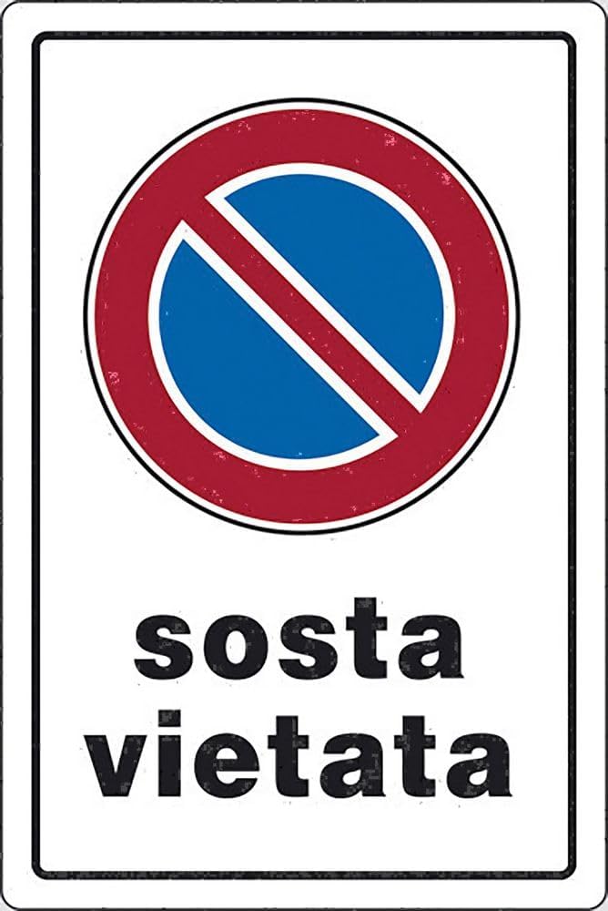START Cartello “Sosta vietata” per luoghi pubblici e negozi, formato verticale 30x20 cm