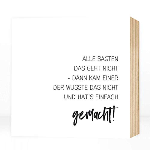 Thumbnail 7 de Wunderpixel Holzbild Geht Nicht? Einer hat's einfach gemacht – 15x15x2 cm, echtes Birkenholz, Schwarz-Weiß-Fotodruck