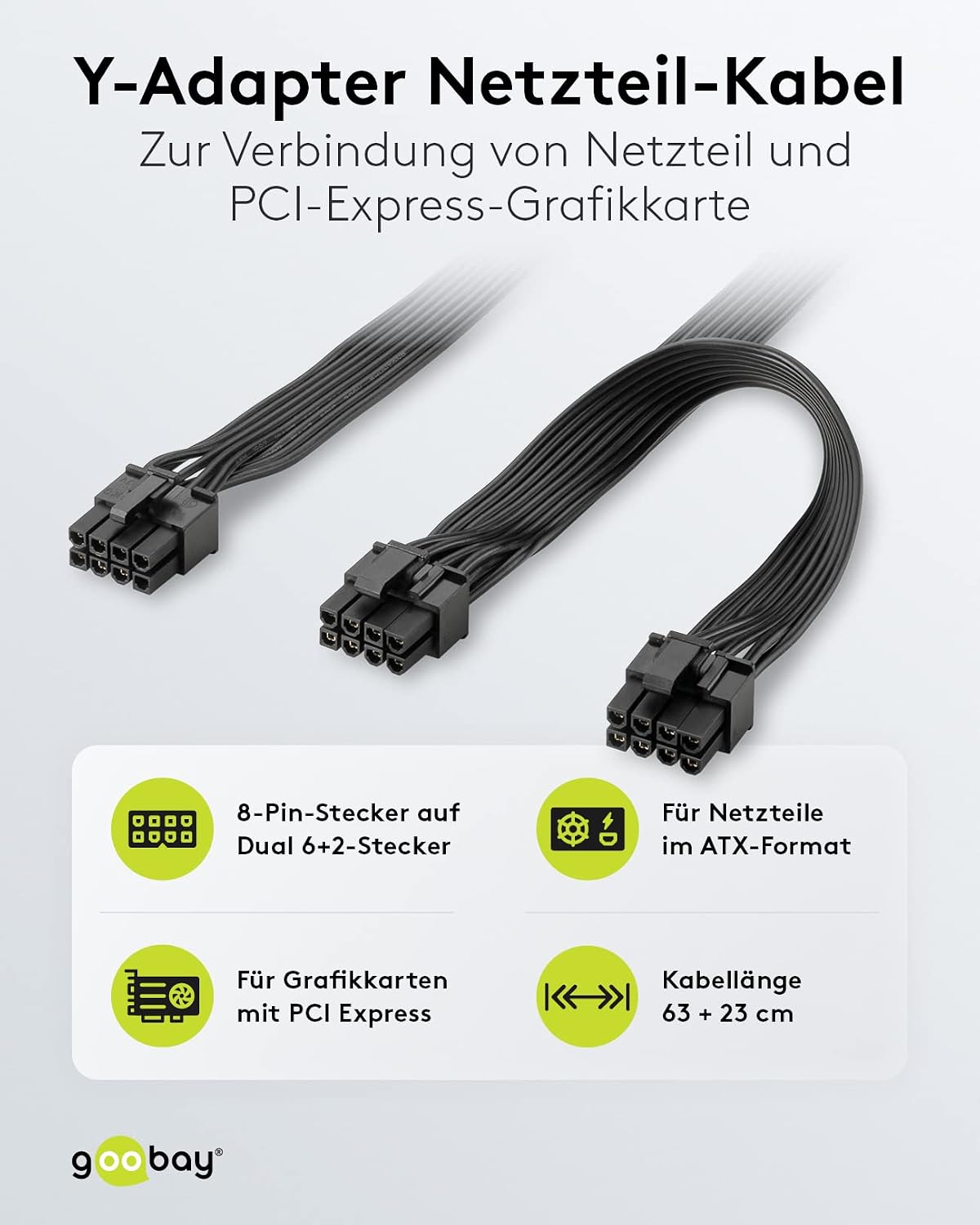 Detalle 2 de goobay 59714 PCIe-strömkabel med 8-poligt uttag och dubbla 6+2-kontakter