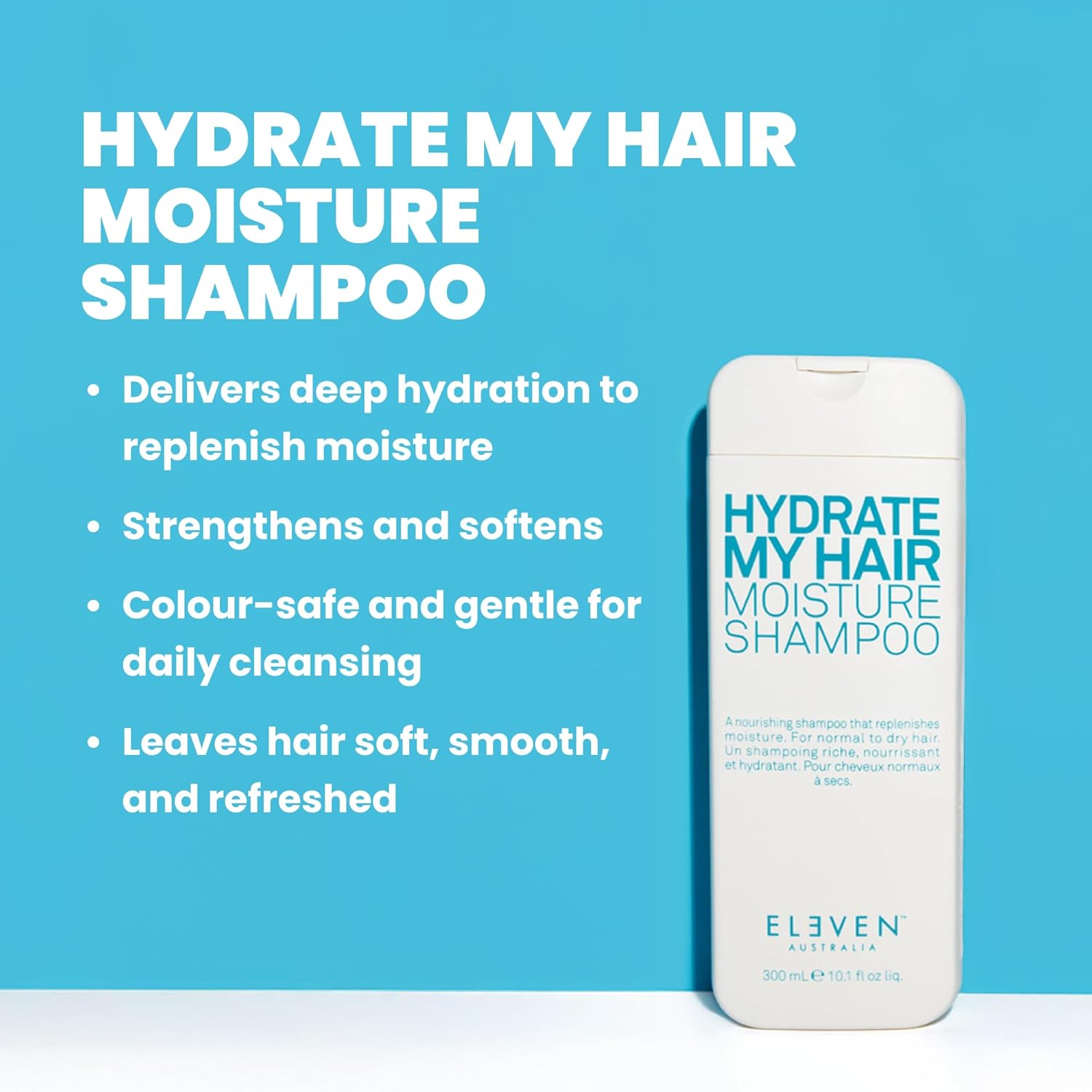 Thumbnail 1 de ELEVEN AUSTRALIA Hydrate My Hair Moisture Shampoo – Soin hydratant quotidien pour tous les climats