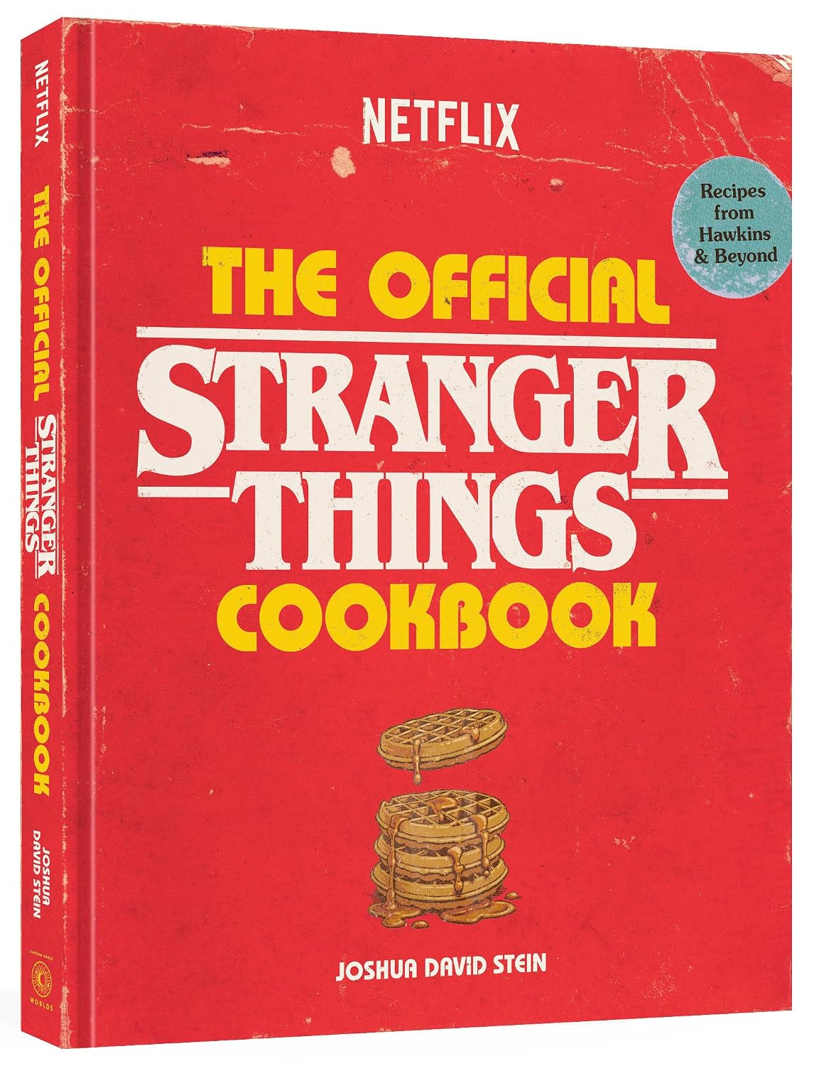 Detalle de The Official Stranger Things Cookbook: Recipes from Hawkins and Beyond