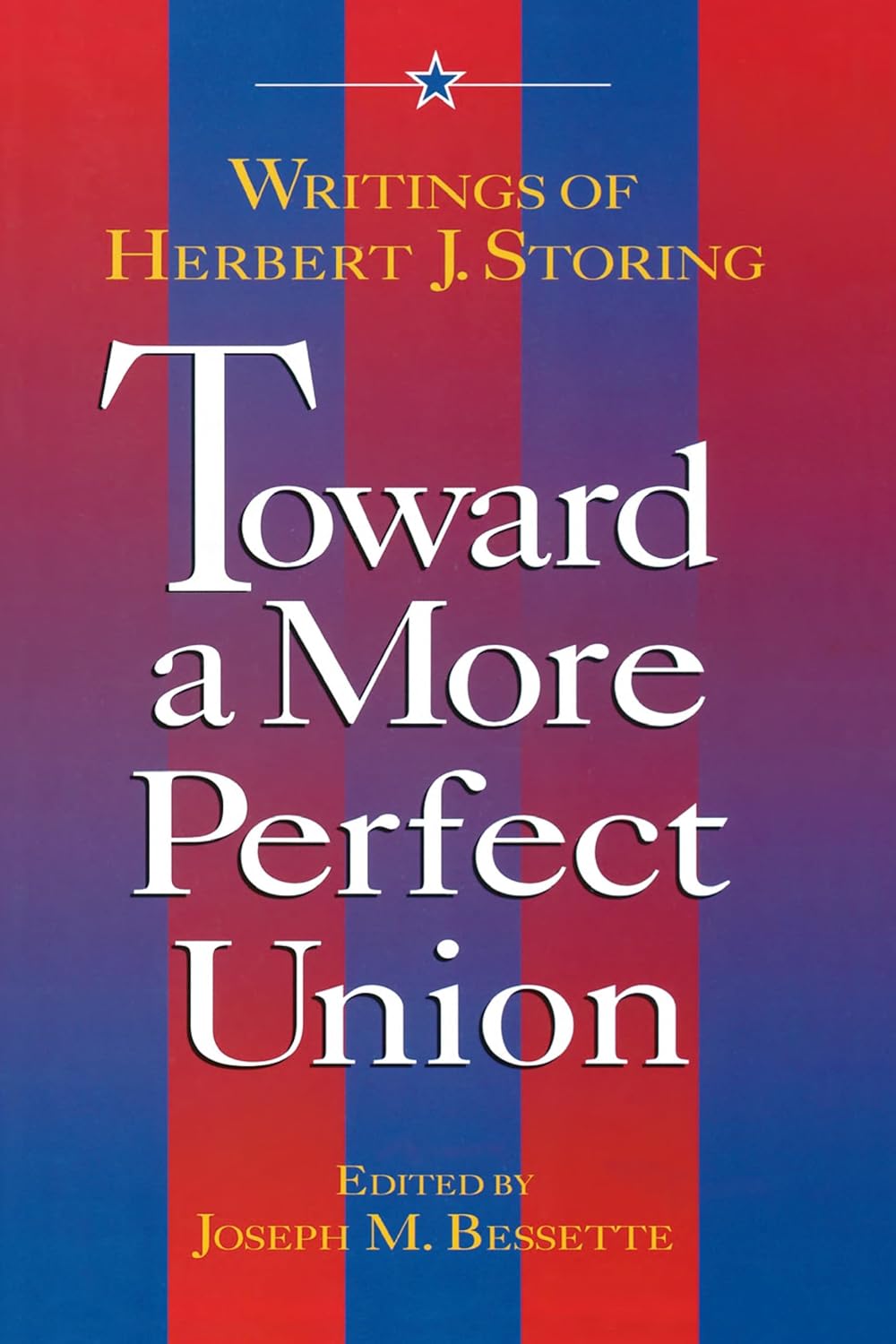 Detalle de Toward a More Perfect Union: Writings of Herbert J. Storing Paperback