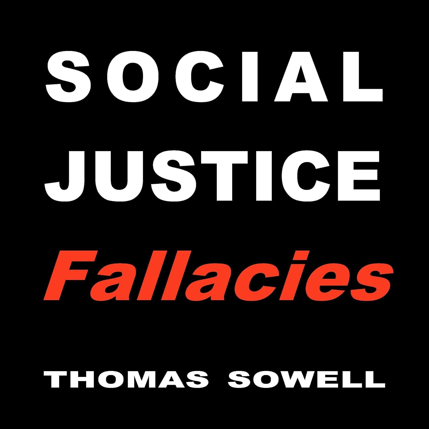 Detalle de Social Justice Fallacies Audiobook by Thomas Sowell, Unabridged, 6h 9m